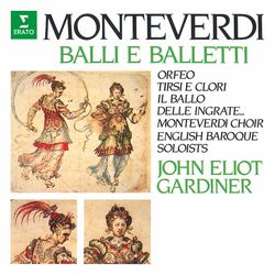 Cover of Monteverdi: Balli e balletti. Orfeo, Tirsi e Clori, Il ballo delle ingrate