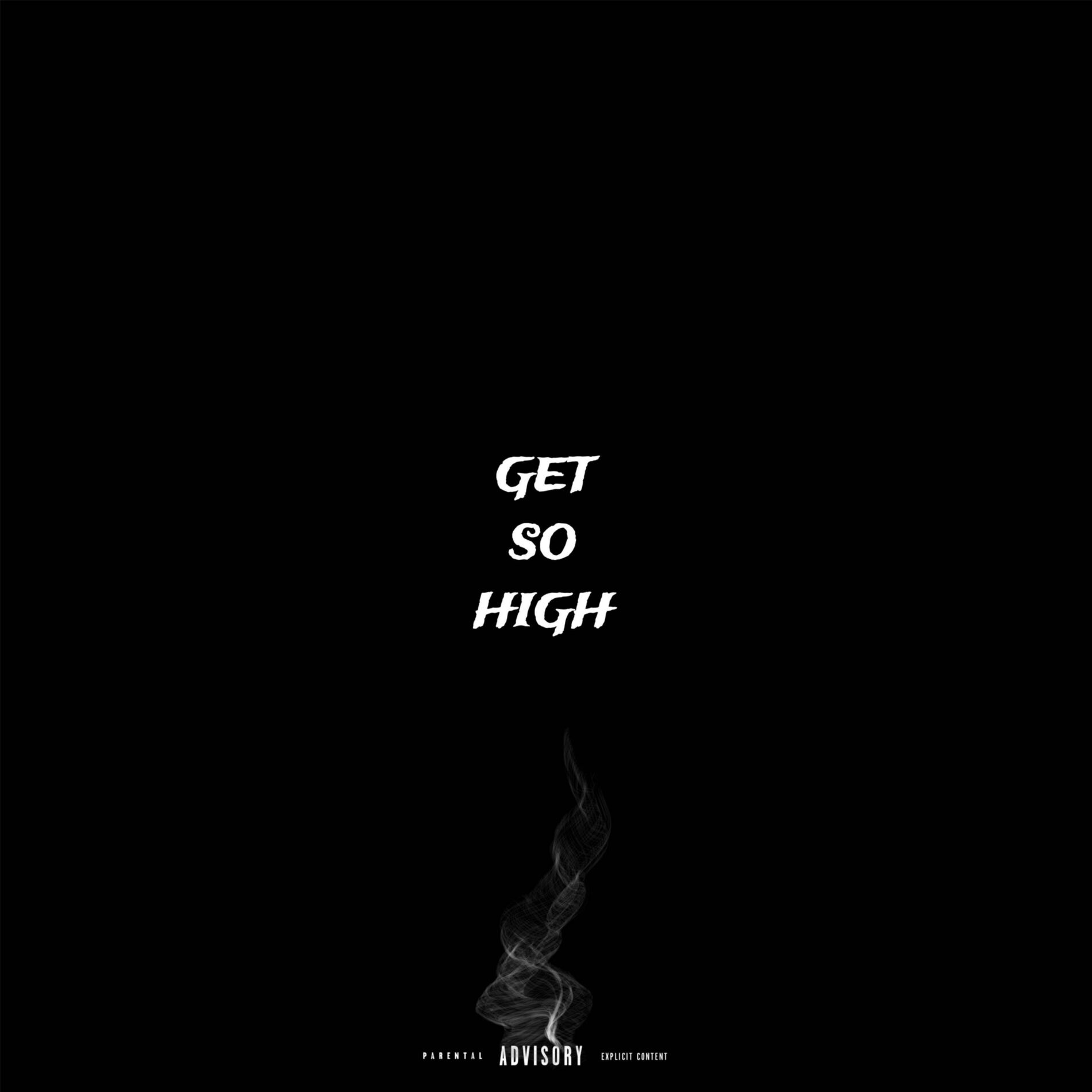 Album cover of Get So High