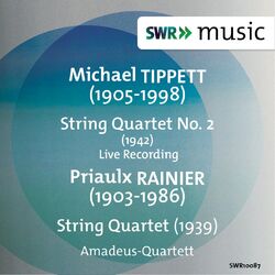 Cover of Tippett: String Quartet No. 2 - Rainier: String Quartet No. 1