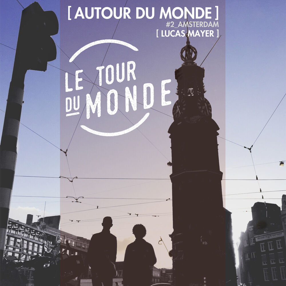 Picture of Autour du Monde | Le Tour du Monde #2 Amsterdam