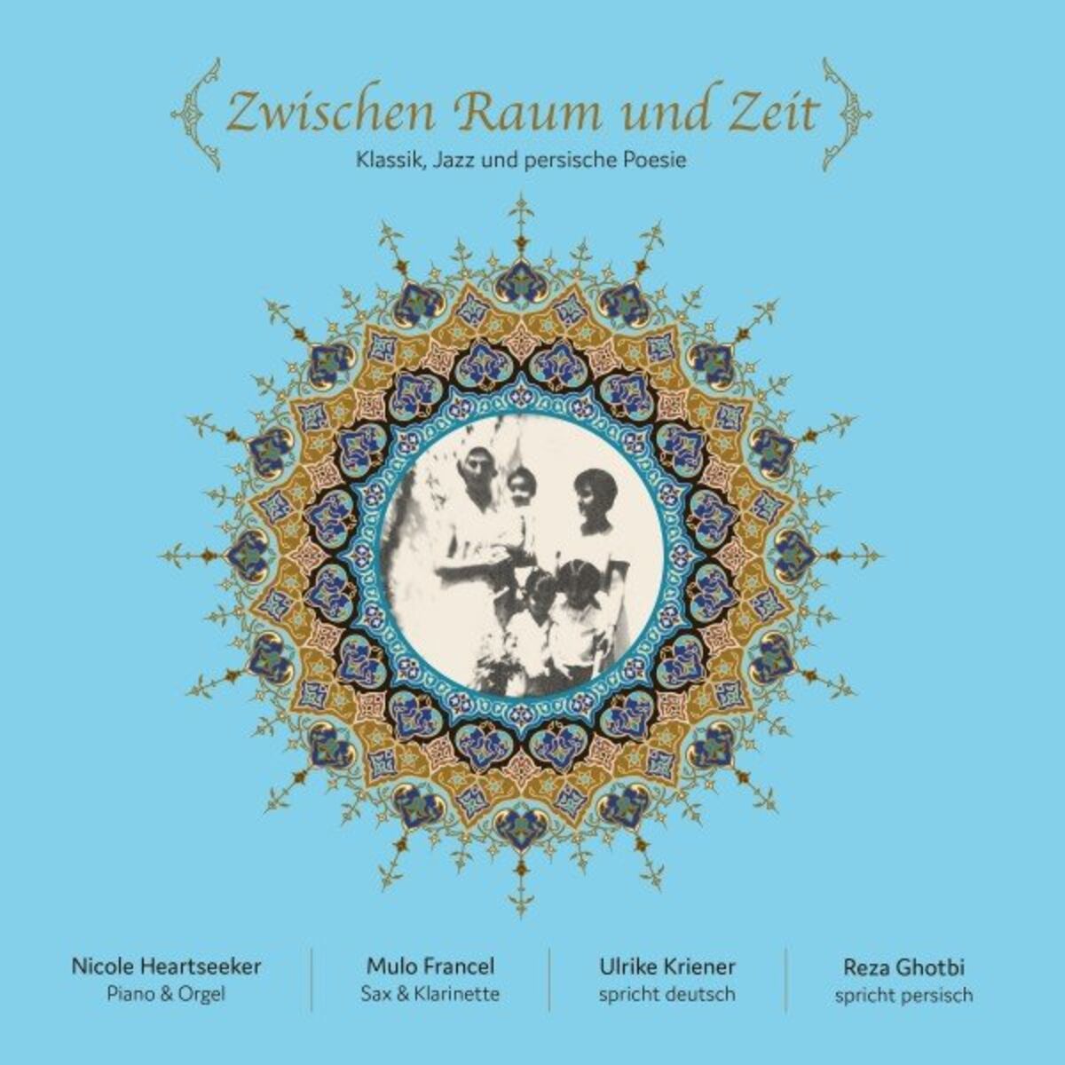 Album cover of Zwischen Raum und Zeit (Klassik, Jazz und persische Poesie)