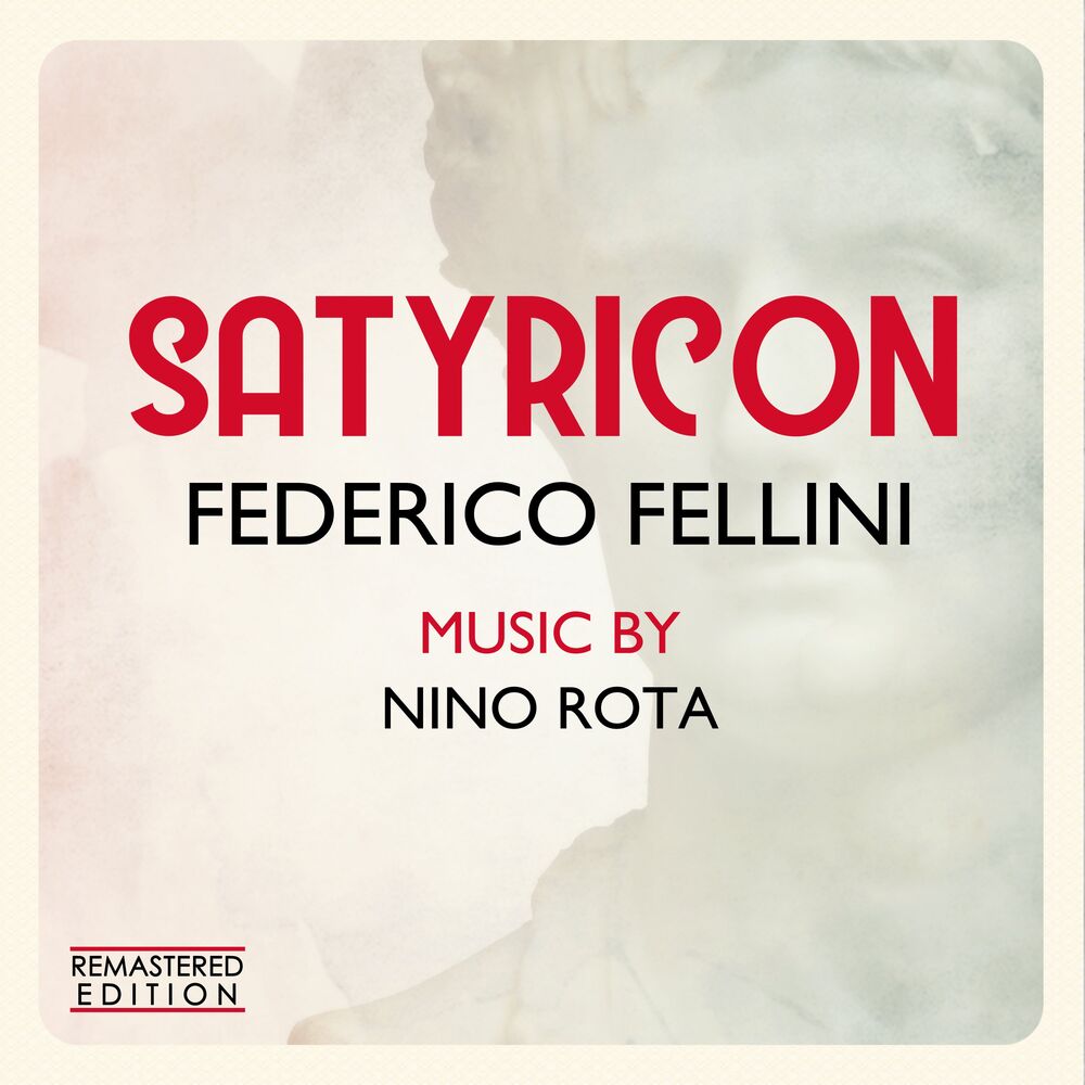 Picture of Satyricon - Fellini Satyricon (Original Motion Picture Soundtrack) (Remastered Edition)