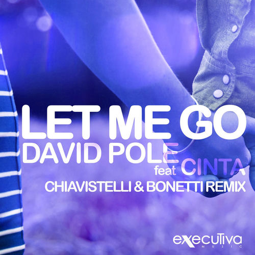 Let Me Go - Chiavistelli & Bonetti Remix artwork