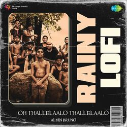 Cover of Oh Thallelaalo Thallelaalo (Rainy Lofi)