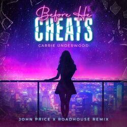 Cover of Before He Cheats Remix (feat. John Price x Roadhouse) [Radio Edit]