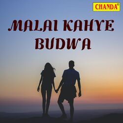 Cover of Malai Kahye Budwa