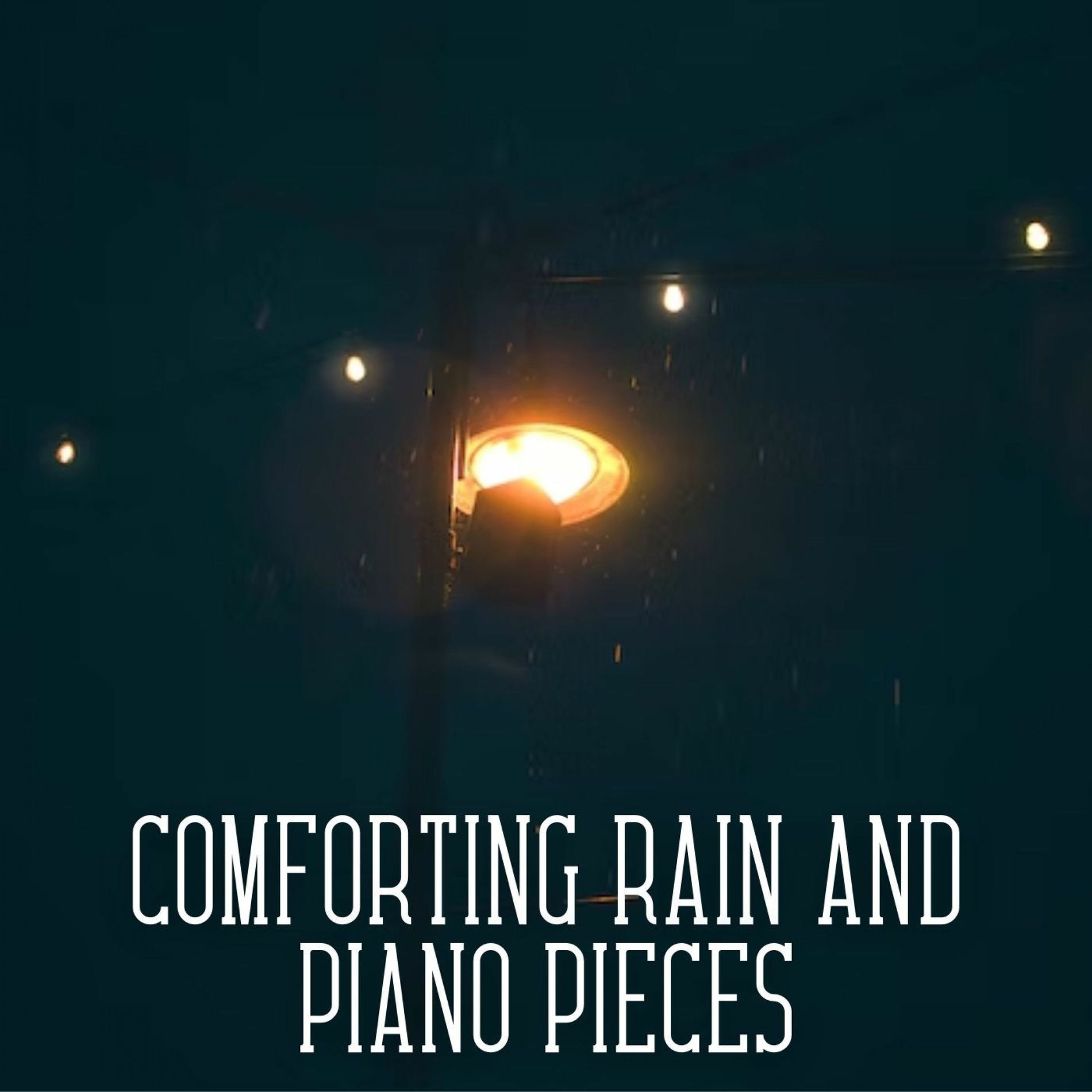 Album cover of Comforting Rain and Piano Pieces
