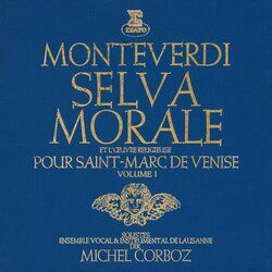 Cover of Monteverdi: Selva morale et l’œuvre religieuse pour Saint-Marc de Venise, vol. 1