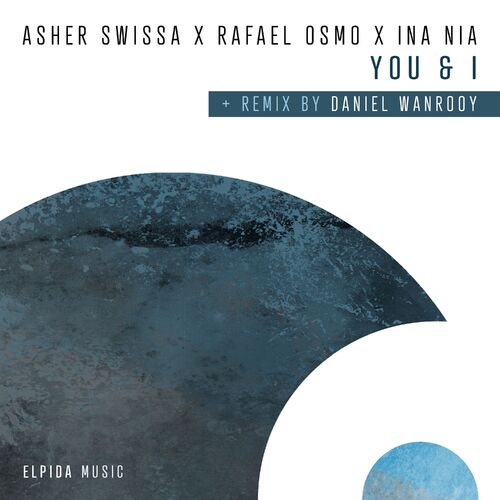  Asher Swissa Vs. Rafael Osmo And Ina Nia - You & I (2025) 