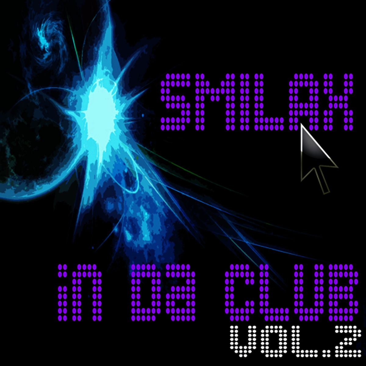 Album cover of Smilax In Da Club Vol. 2