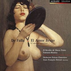 Cover of De Falla: El Amor Brujo & L'amour sorcier