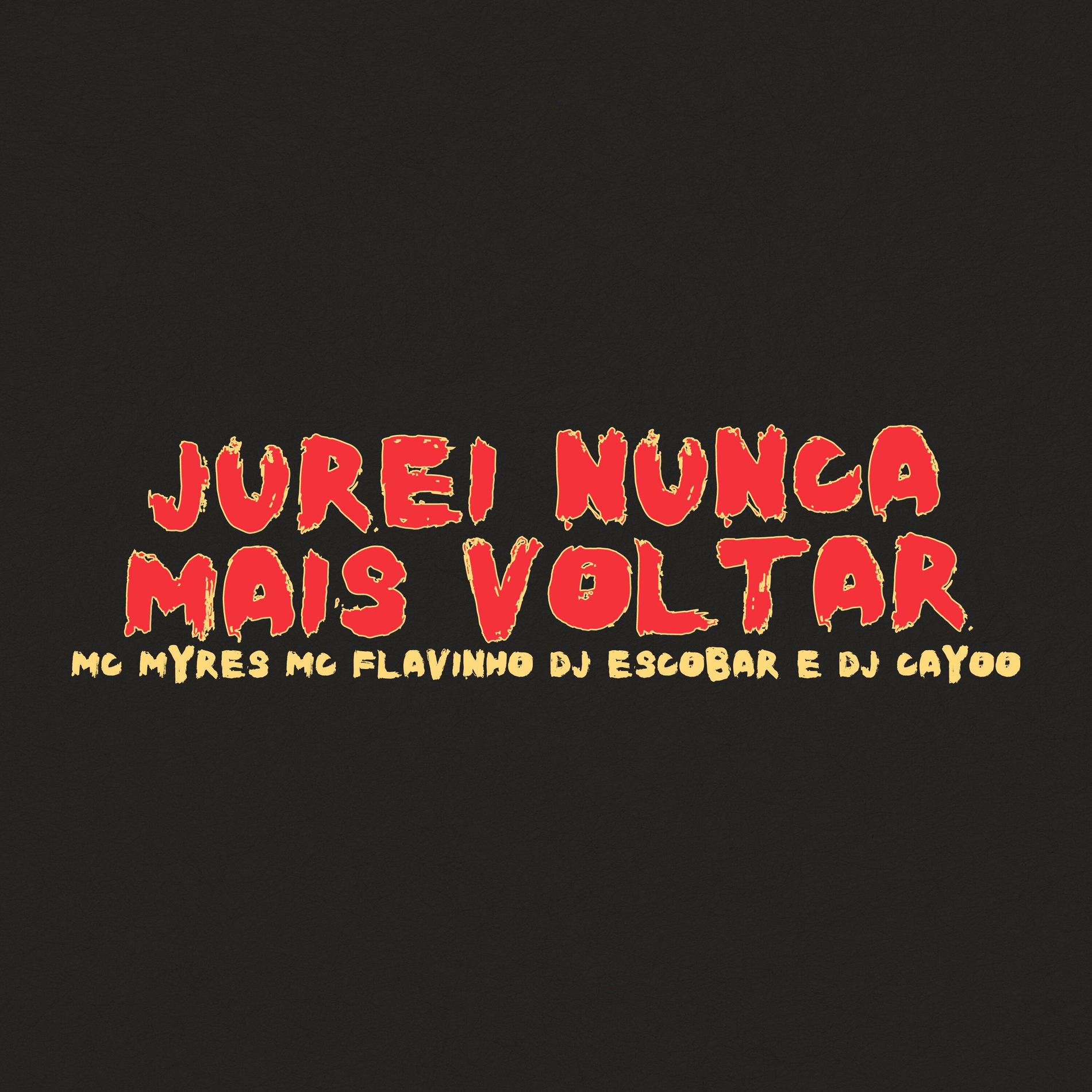 Album cover of Jurei Nunca Mais Voltar