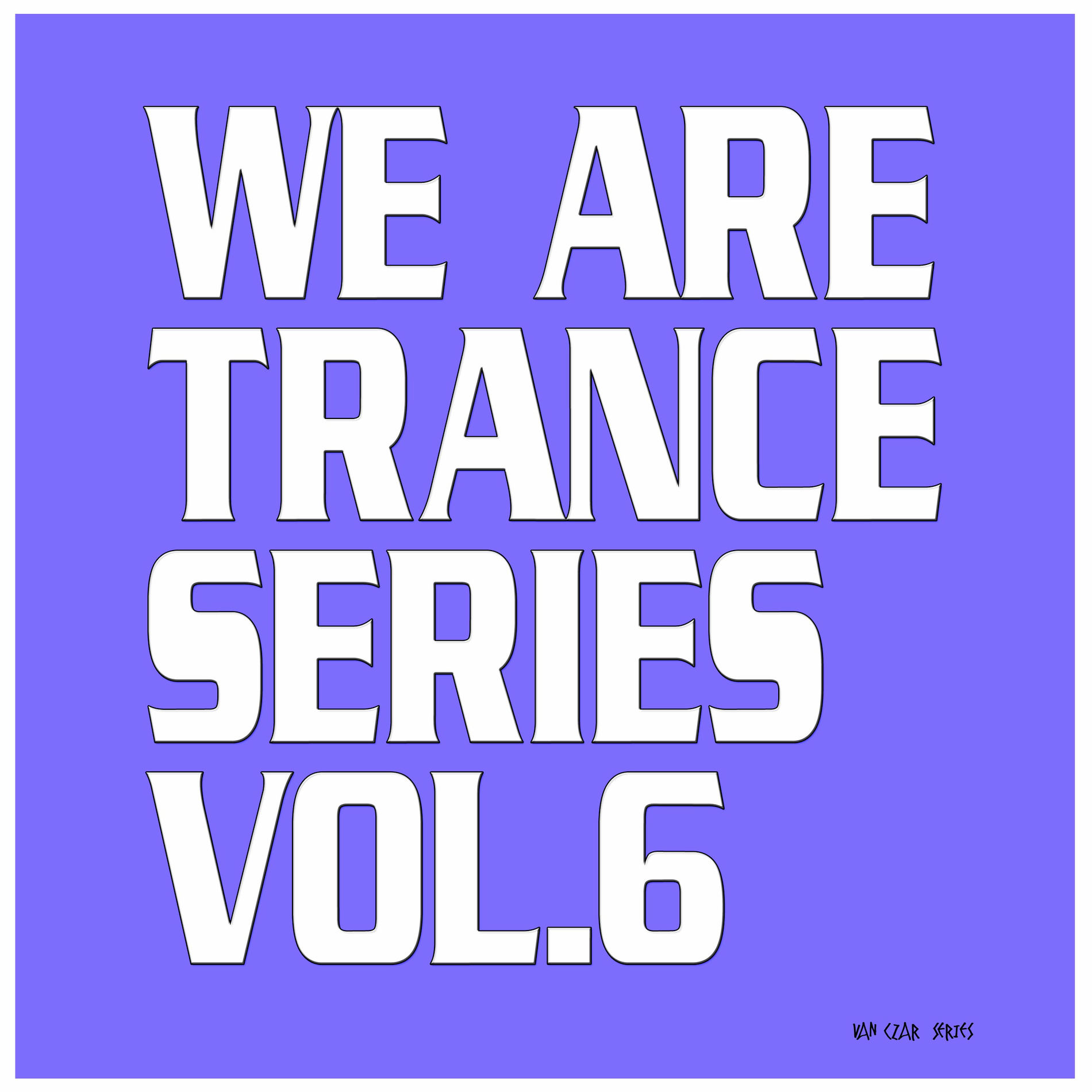 Album cover of We Are Trance Series, Vol. 6