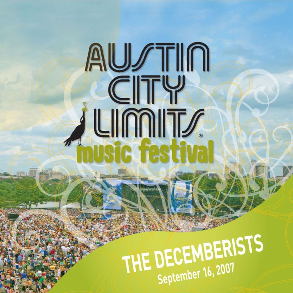 Picture of Live At Austin City Limits Music Festival 2007: The Decemberists