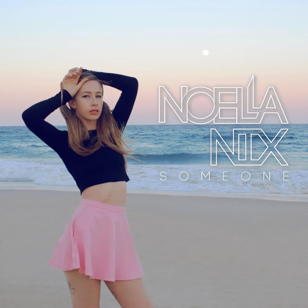 Album artwork for Someone by Noella Nix