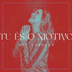 Cover of Tu És o Motivo