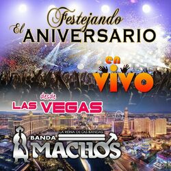 Cover of Festejando el Aniversario en Vivo Desde Las Vegas