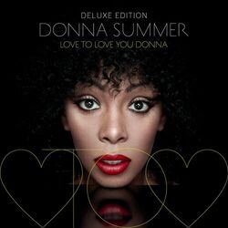 Love To Love You Donna (Deluxe Edition)