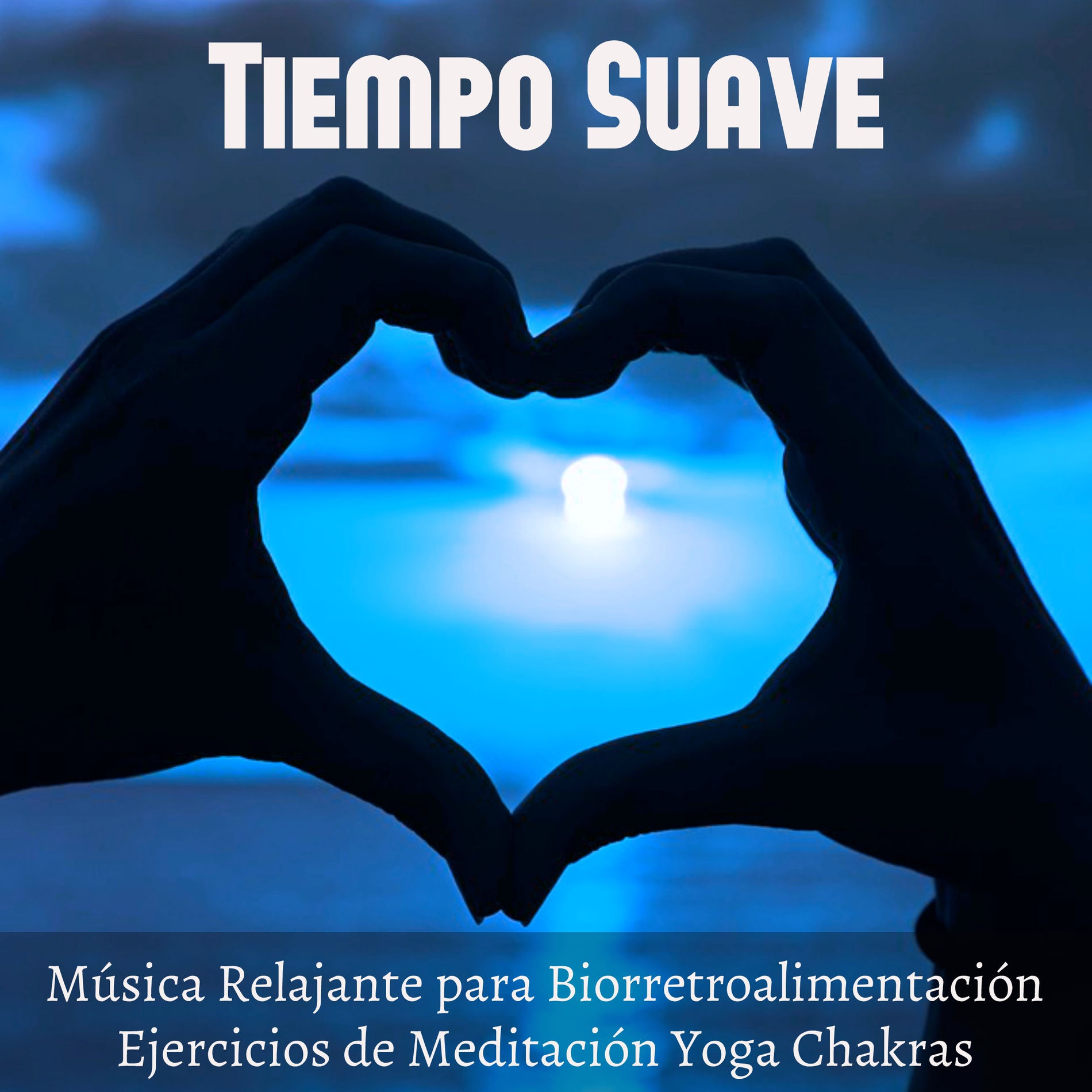 Album cover of Tiempo Suave - Música Relajante para Biorretroalimentación Ejercicios de Meditación Yoga Chakras con Sonidos de la Naturaleza New 