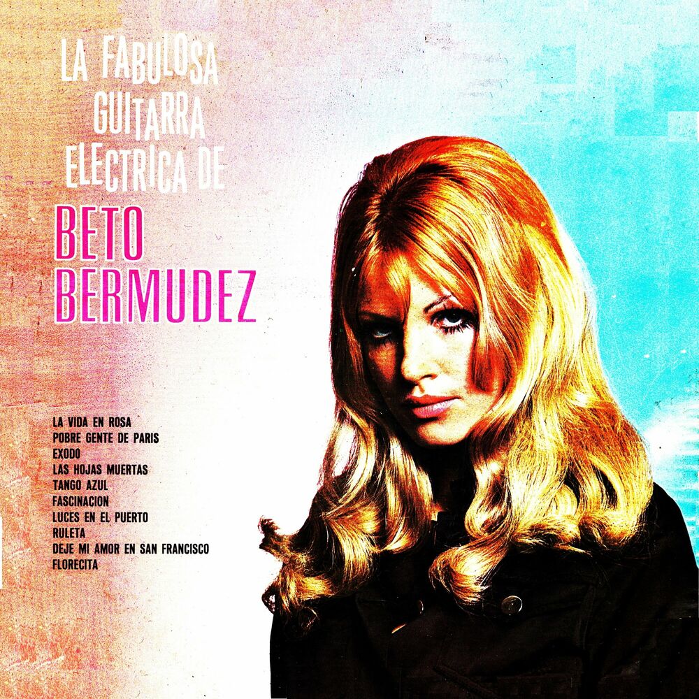 Picture of La fabulosa guitarra eléctrica de Beto Bermúdez