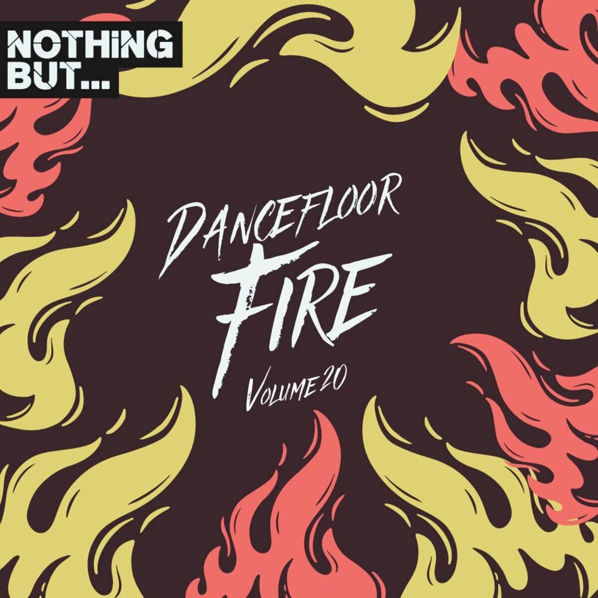 Album cover of Nothing But... Dancefloor Fire, Vol. 20