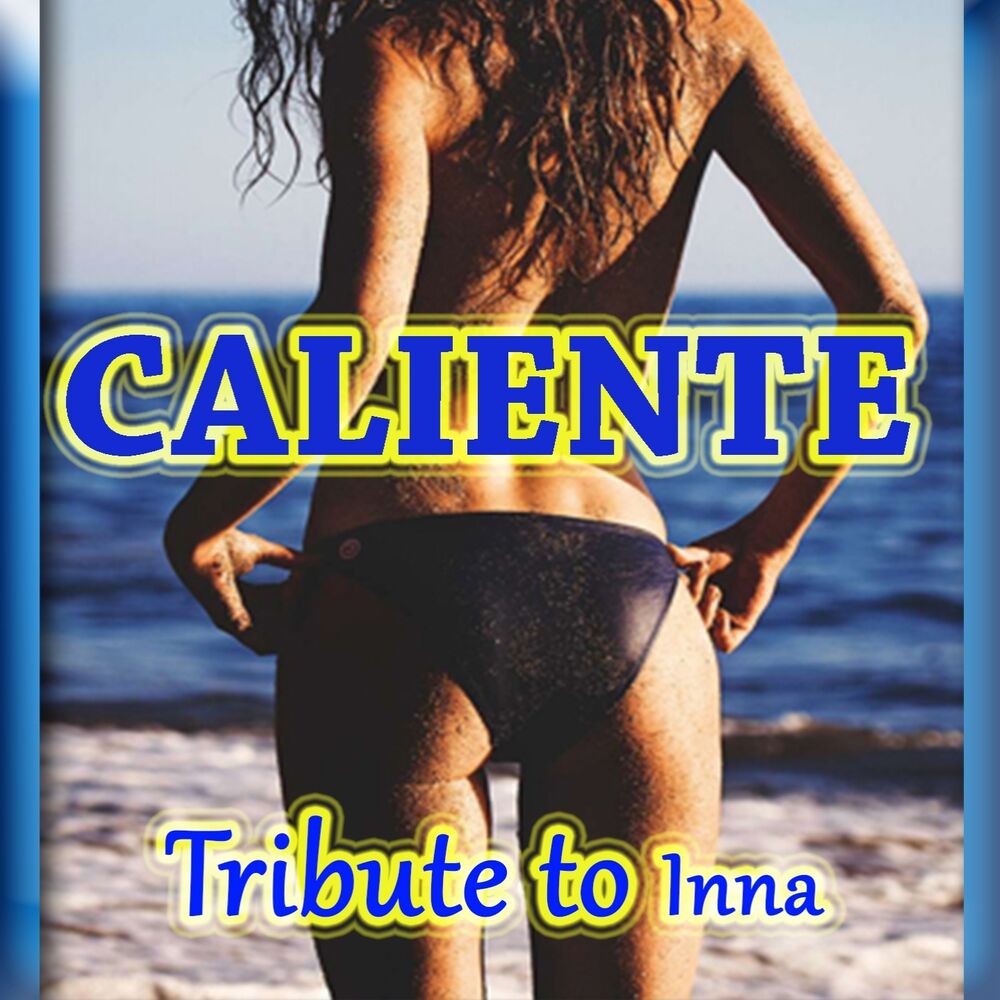 Picture of Caliente (Tribute to Inna)