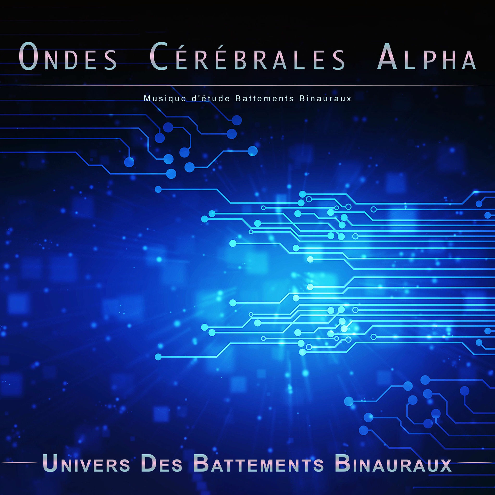 Album cover of Ondes Cérébrales Alpha : Musique d'étude Battements Binauraux