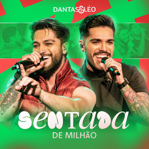 dantas e leo sentada de milhao ao vivo