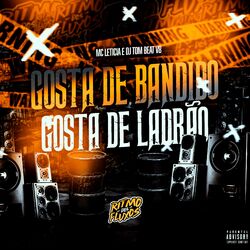Cover of Gosta de Bandido, Gosta de Ladrão