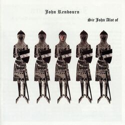 Cover of Sir John Alot of Merrie Englandes Musyk Thyng & Ye Grene Knyghte (Bonus Track Edition)