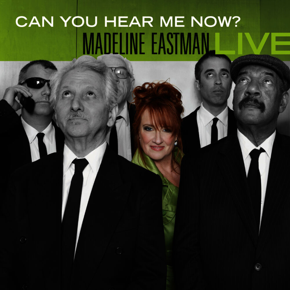 Picture of Can You Hear Me Now? Madeline Eastman LIVE