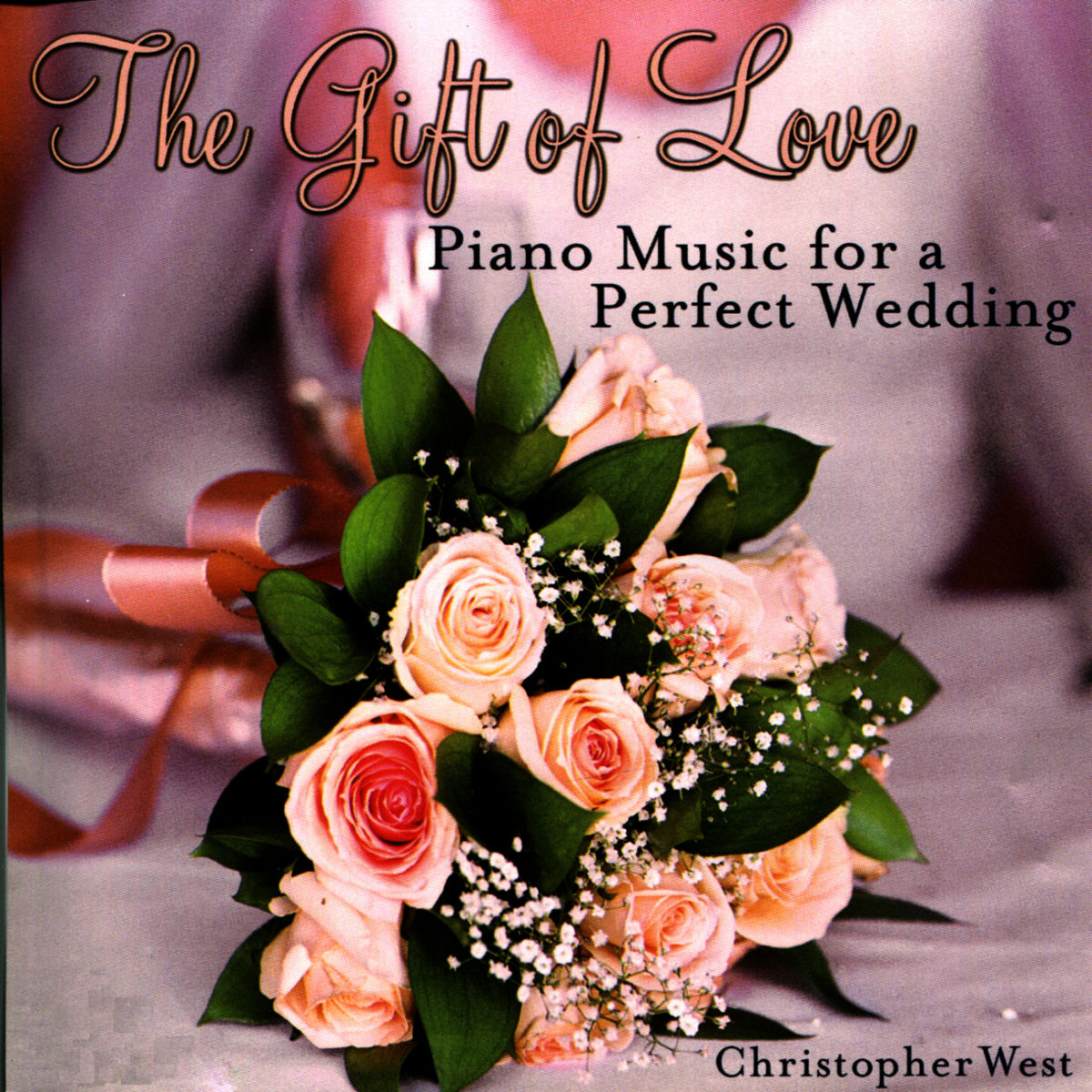 Album cover of The Gift of Love : Piano Music for a Perfect Wedding