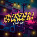 Vou Catucar Ela
