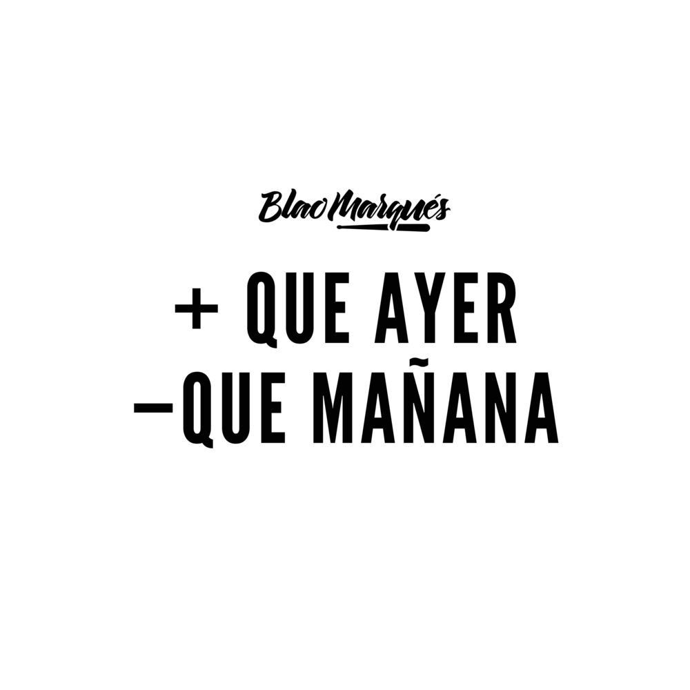 Picture of + Que Ayer - Que Mañana