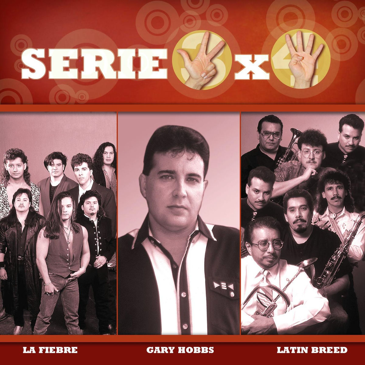 Album cover of Serie 3x4 (La Fiebre, Gary Hobbs, Latin Breed)