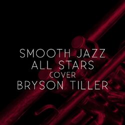 Cover of Smooth Jazz All Stars Cover Bryson Tiller
