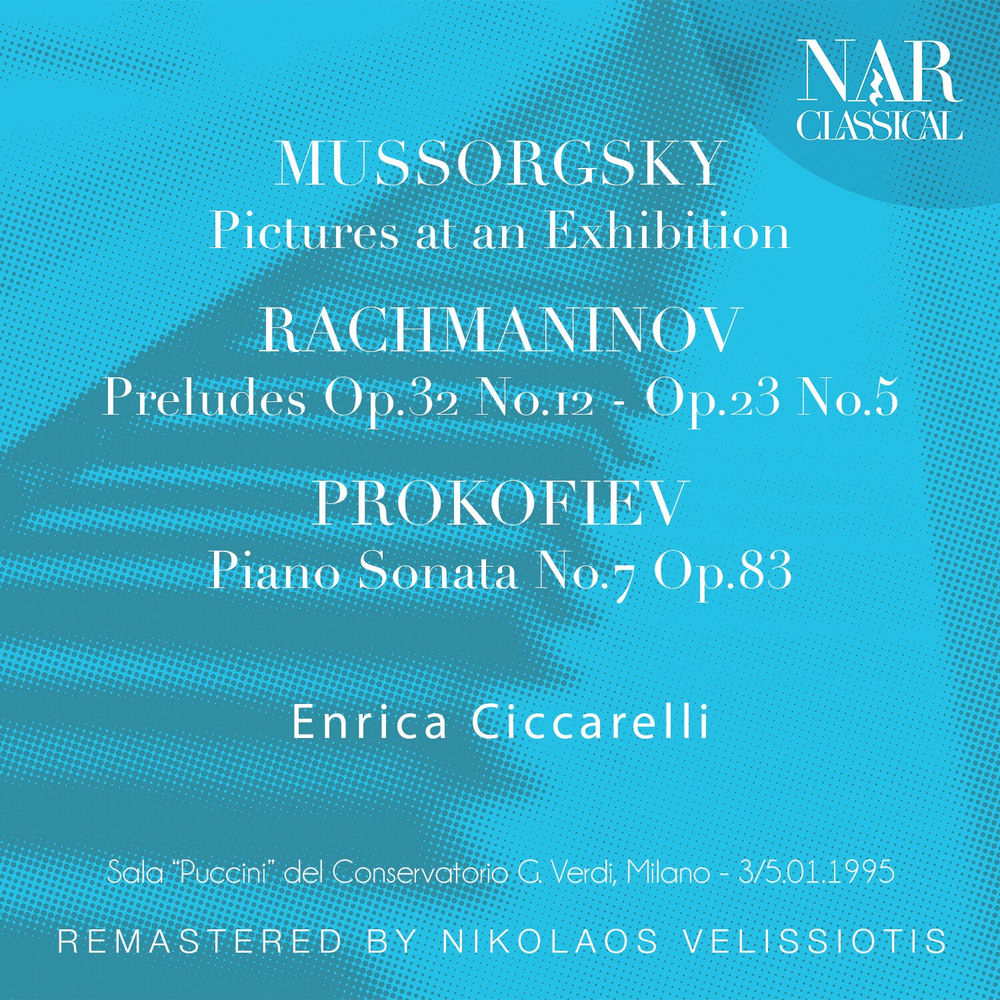 Mussorgsky: Pictures at an Exhibition; Rachmaninov: Preludes Op. 32 No. 12, Op. 23 No. 5; Prokofiev: Piano Sonata No. 7 Op. 83
