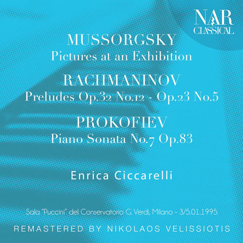 Mussorgsky: Pictures at an Exhibition; Rachmaninov: Preludes Op. 32 No. 12, Op. 23 No. 5; Prokofiev: Piano Sonata No. 7 Op. 83
