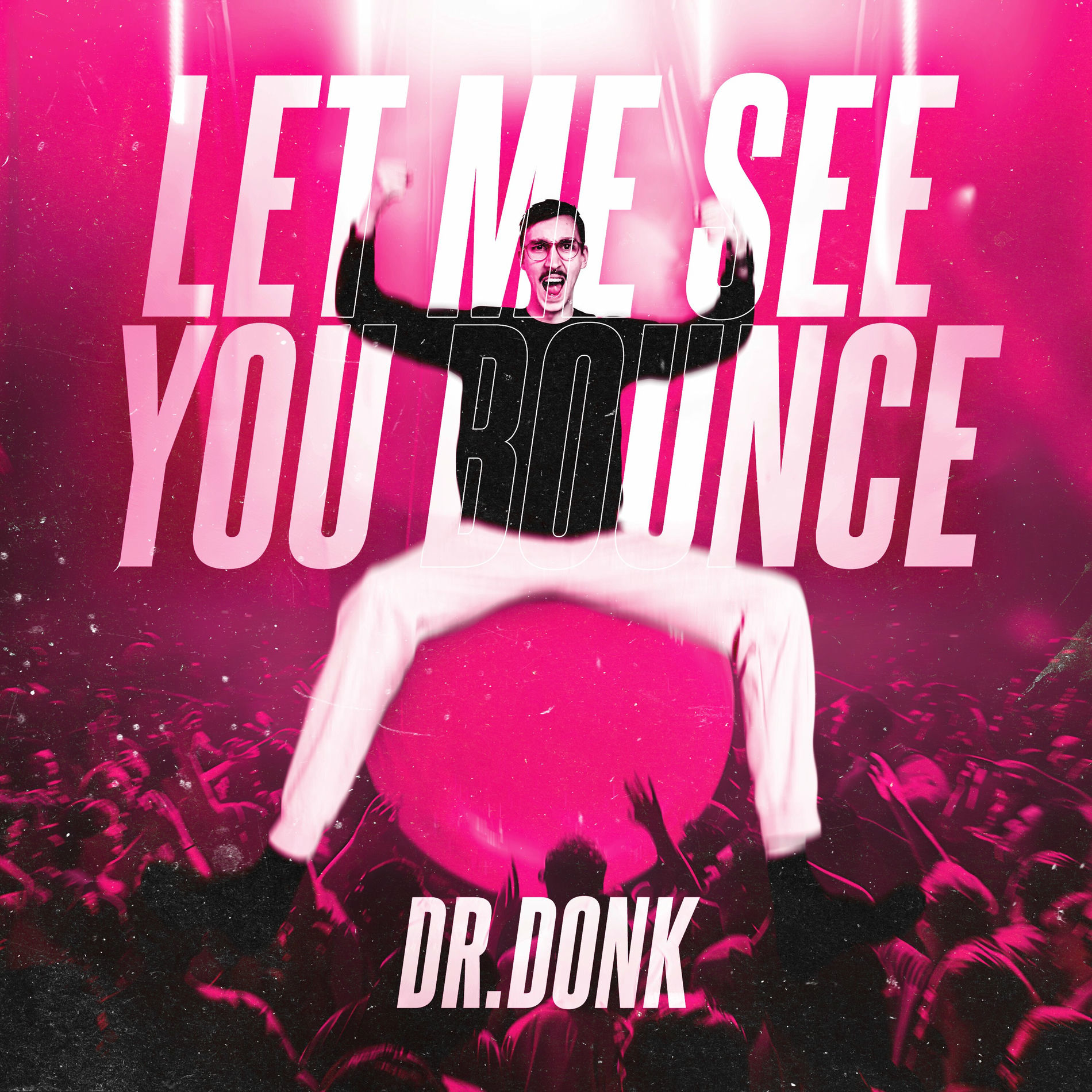 Album cover of Let Me See You Bounce