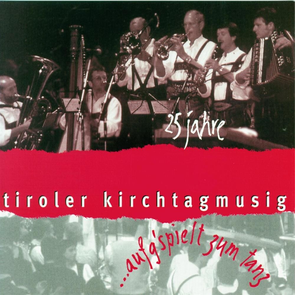 Picture of 25 Jahre Tiroler Kirchtagmusig