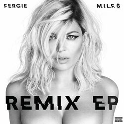 Cover of M.I.L.F. $ (Remixes)