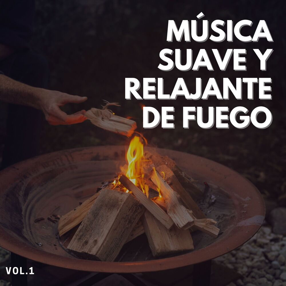 Picture of Música suave y relajante de fuego, Vol. 1