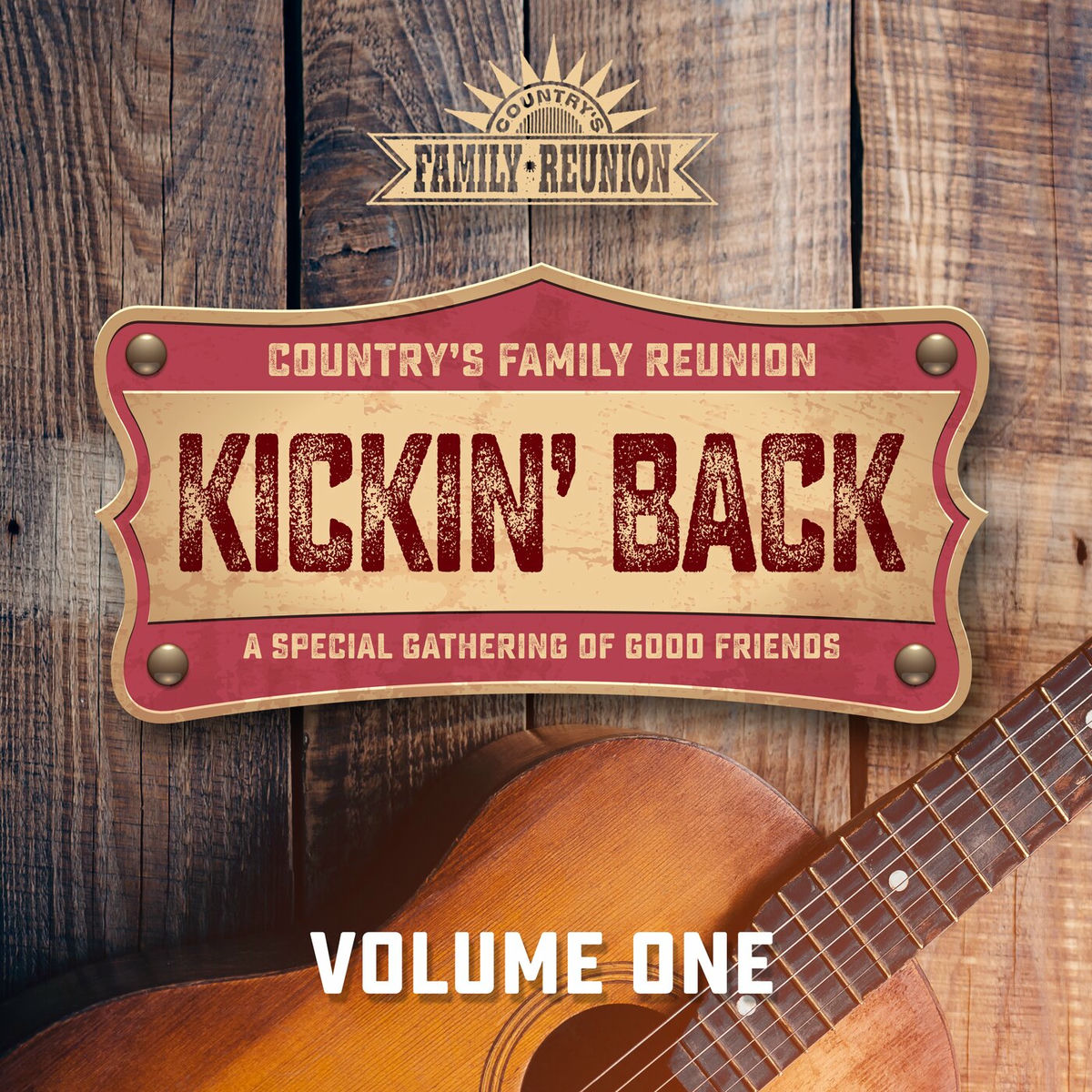 Album cover of Kickin' Back: A Special Gathering Of Good Friends (Live / Vol. 1)