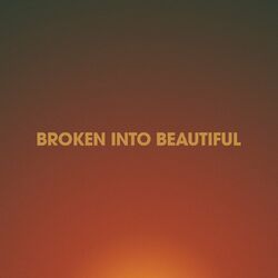 Cover of Broken Into Beautiful (Live)