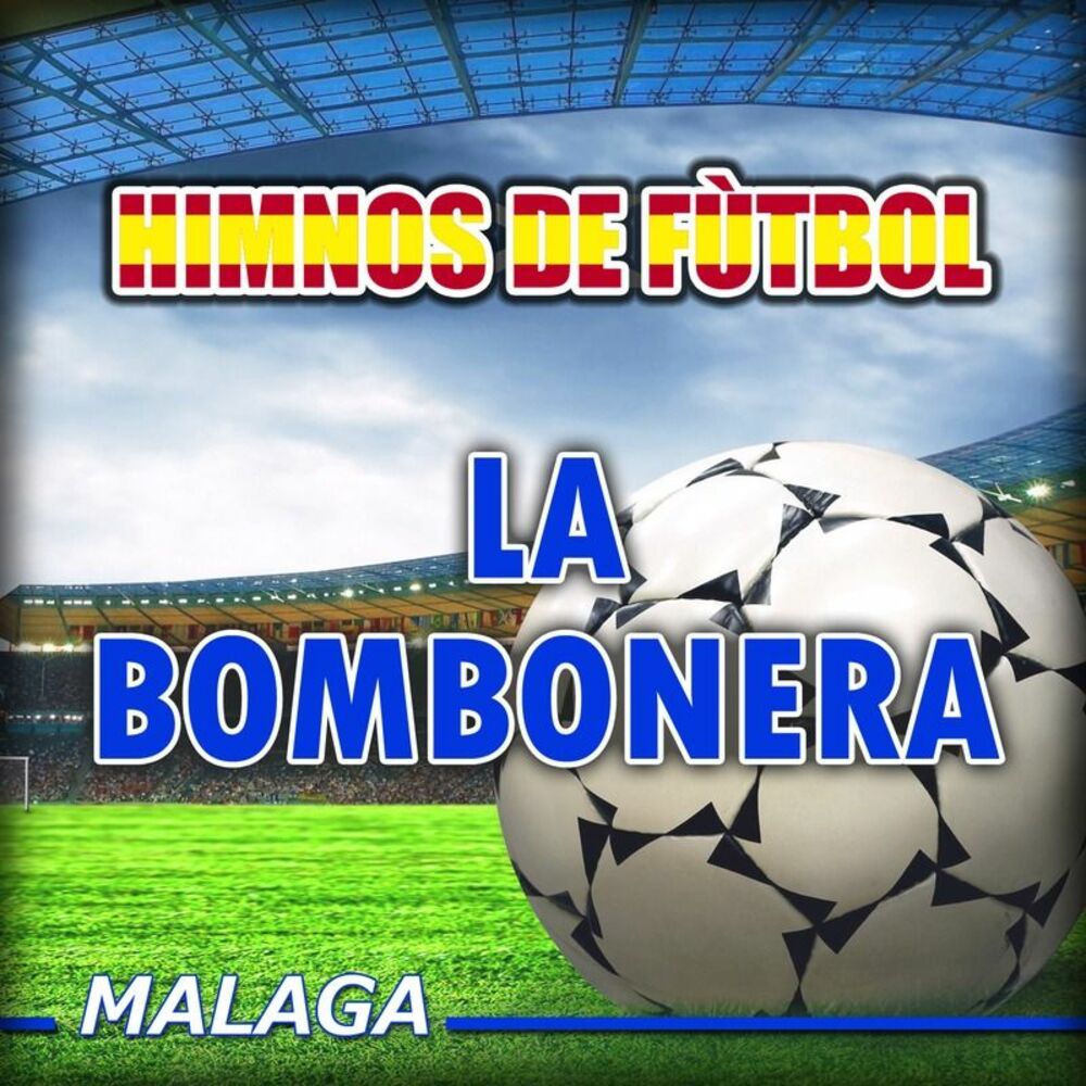 Picture of La Bombonera - Himno del Málaga C.f.