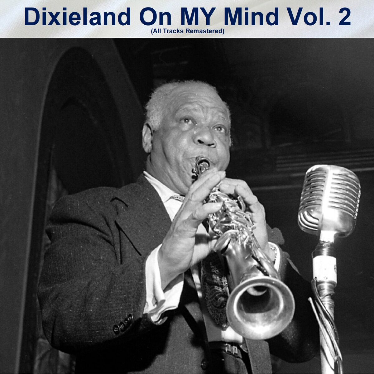 Album cover of Dixieland On MY Mind Vol. 2 (All Tracks Remastered)