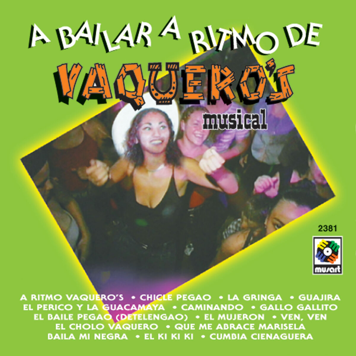 Album cover of A Bailar A Ritmo De Vaquero's Musical