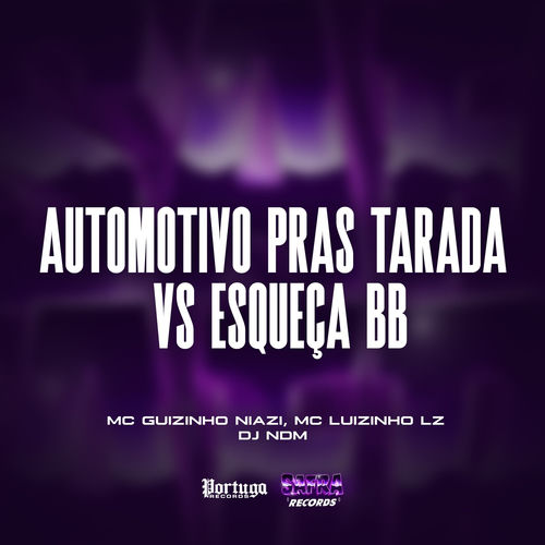 Automotivo Pras Tarada vs Esqueça Bb
