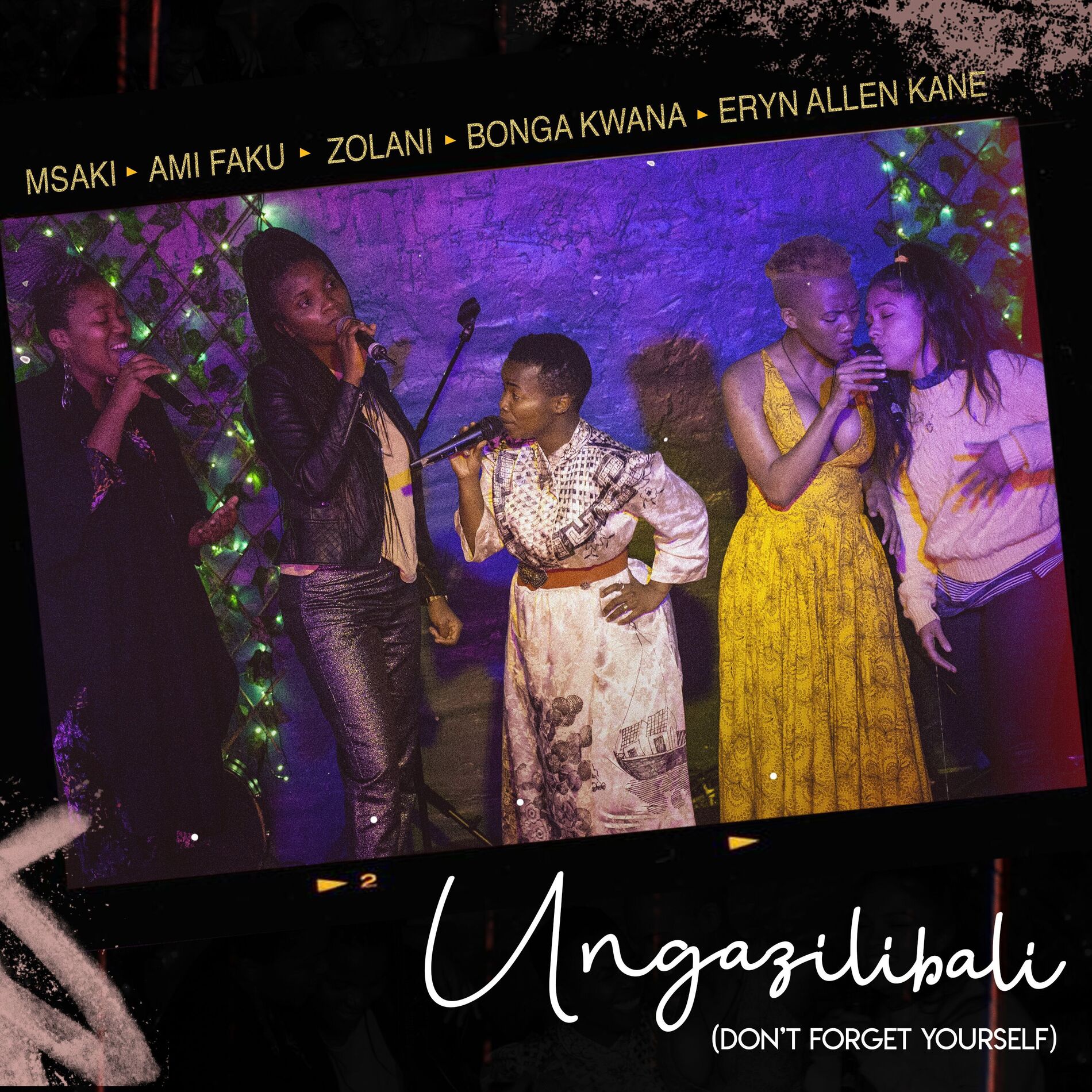 Album cover of Ungazilibali (don't forget yourself)