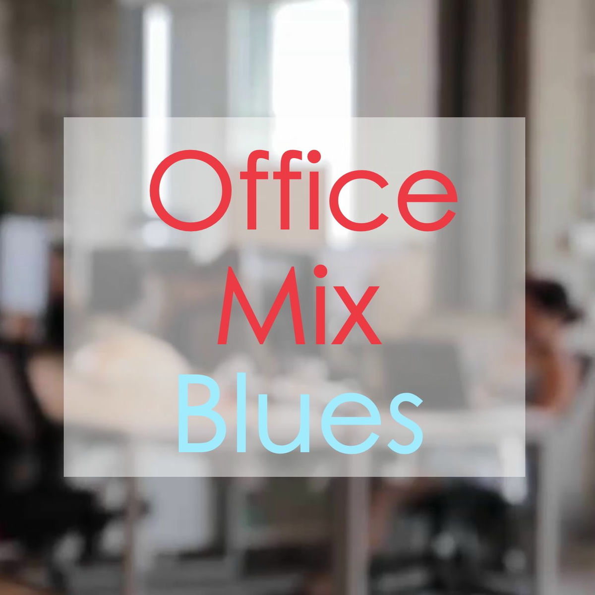Album cover of Office Mix - Blues